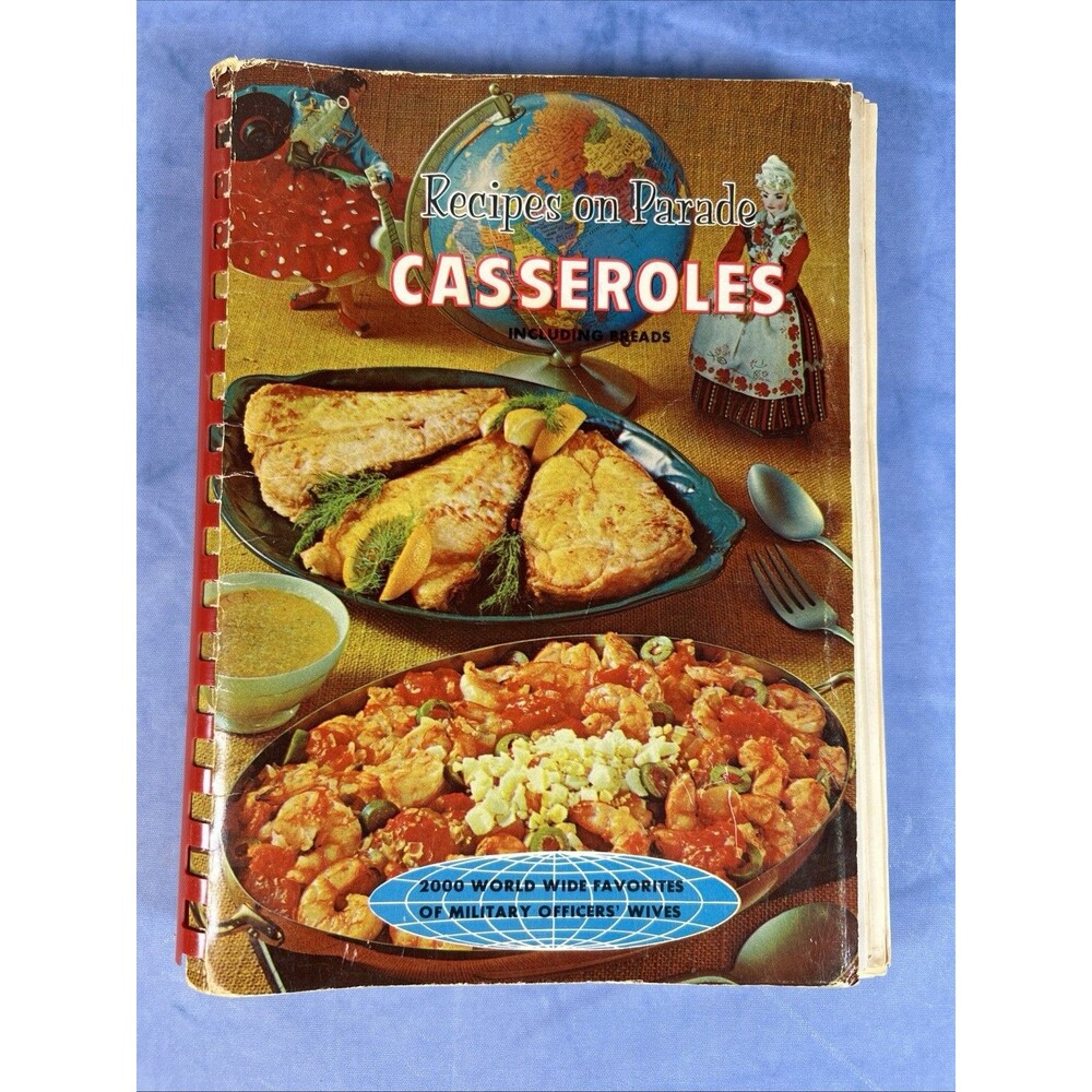Vintage Recipes On Parade Casserole Military Officers' Wives Club Cookbook 1967